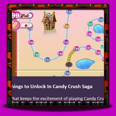 Candy Crush Saga Things to unlock