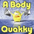 Ein Körper Quakky